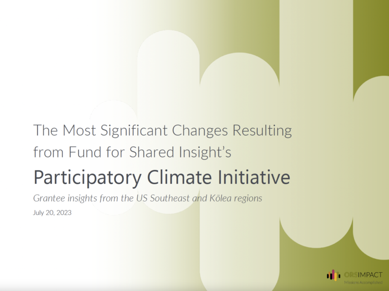 The Most Significant Changes Resulting from Fund for Shared Insight’s Participatory Climate Initiative
