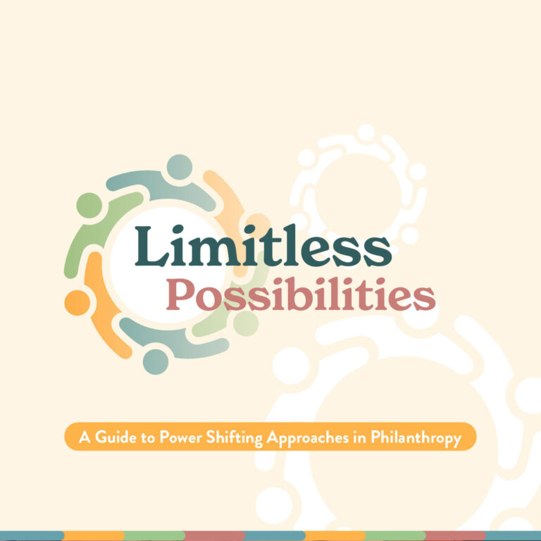 Limitless Possibilities: A Guide to Power Shifting Approaches in Philanthropy