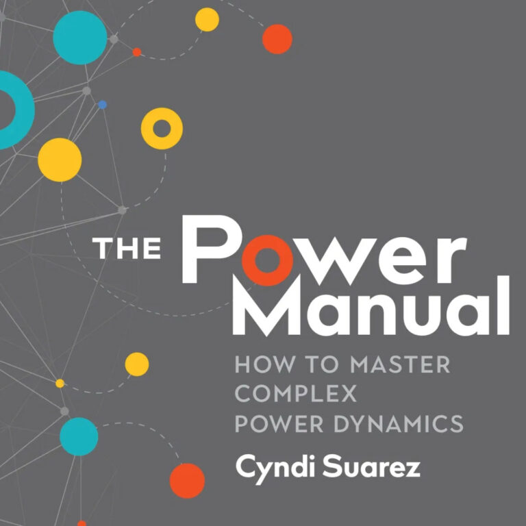 The Power Manual: How to Master Complex Power Dynamics