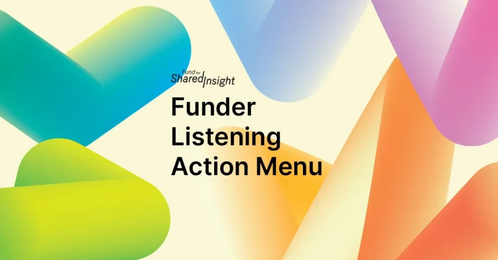 Funder Listening Action Menu Tools and Resources to Shift Power to Communities