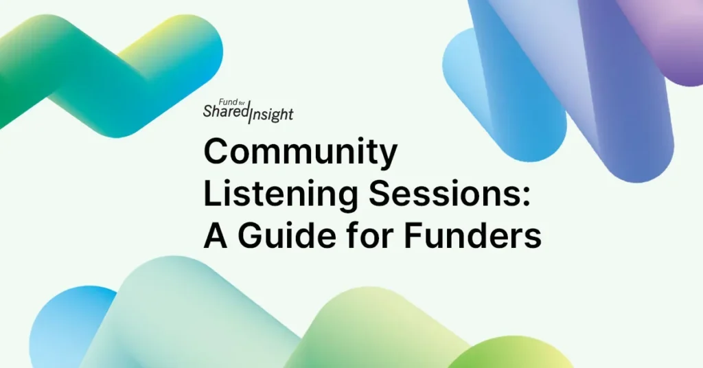 Community Listening Sessions: A Guide for Funders