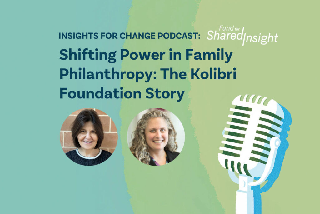 Creating a ‘Movement-Led Family Foundation’: A Conversation with the Kolibri Foundation